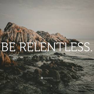 Relentless wallpaper