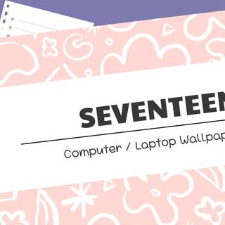 Seventeen 2024 laptop wallpaper