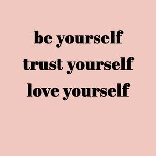 Trust yourself wallpaper