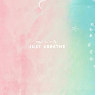 Breathe wallpaper