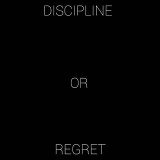 Discipline or regret wallpaper