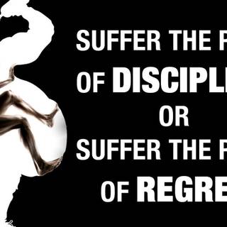 Discipline or regret wallpaper