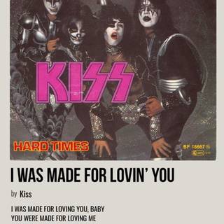 I Was Made For Lovin You wallpaper