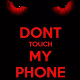 Don't Touch My Phone wallpaper