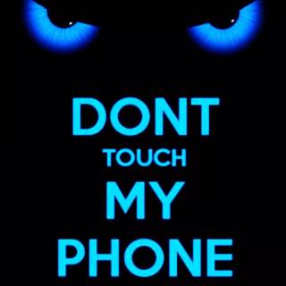 Don't Touch My Phone wallpaper