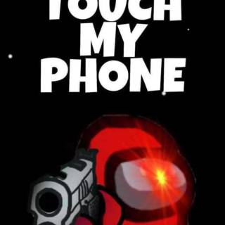 Don't Touch My Phone wallpaper