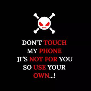 Don't Touch My Phone wallpaper