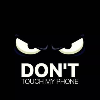 Don't Touch My Phone wallpaper