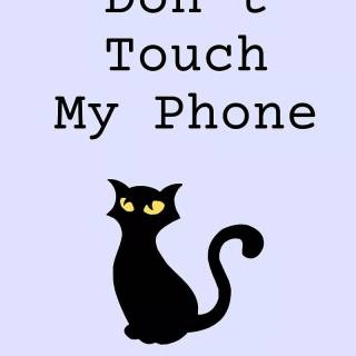 Don't Touch My Phone wallpaper