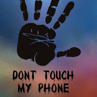 Don't Touch My Phone wallpaper