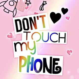 Don't Touch My Phone wallpaper