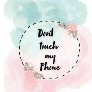 Don't Touch My Phone cute wallpaper