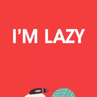 Lazy phone wallpaper