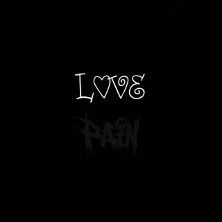Love Is Pain wallpaper