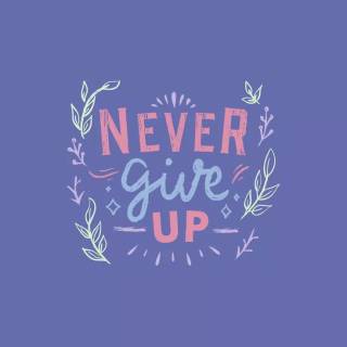 Never Give Up iPhone wallpaper