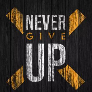 Never Give Up iPhone wallpaper