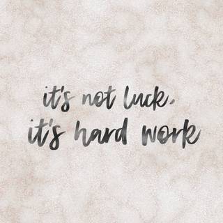 Hard work phone wallpaper