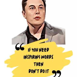 Elon Musk motivation wallpaper