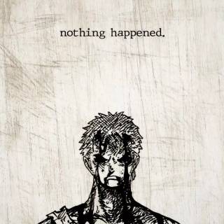Zoro Nothing Happend wallpaper