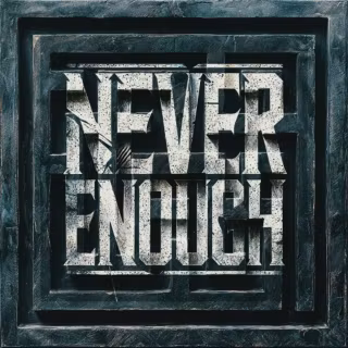 Never Enough album wallpaper