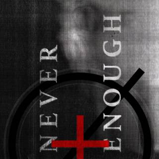 Never Enough album wallpaper