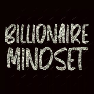 Billionaire mindset wallpaper
