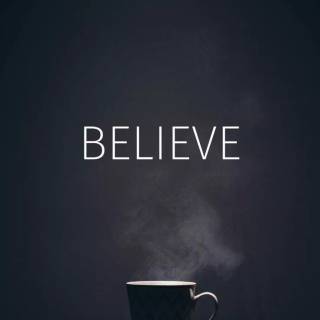 iPhone believe wallpaper