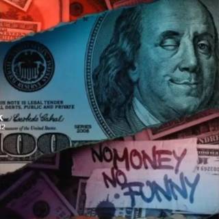 No Money No Funny wallpaper