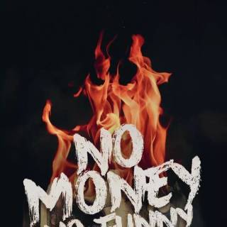 No Money No Funny wallpaper