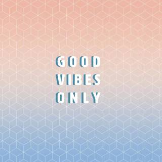 Good vibes desktop wallpaper
