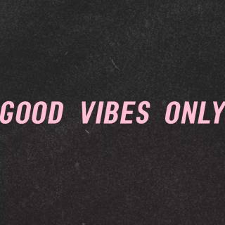 Good vibes desktop wallpaper