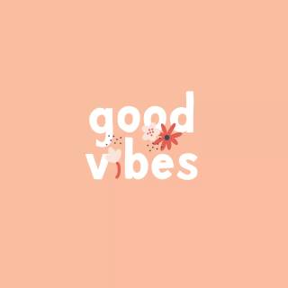 Good vibes desktop wallpaper