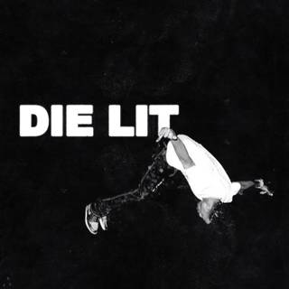 Die Lit phone wallpaper