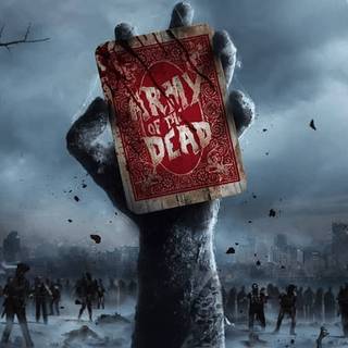 Army of The Dead wallpaper