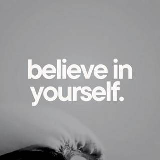 Be confident in yourself wallpaper