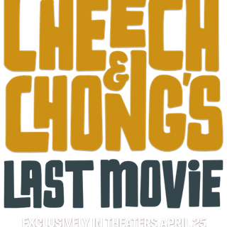 Cheech and Chong's Last Movie wallpaper