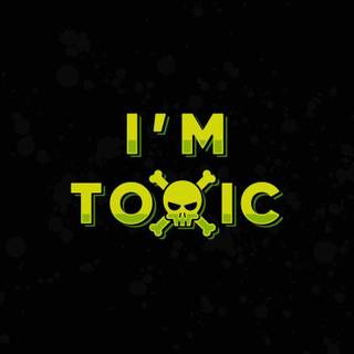 Toxic phone wallpaper