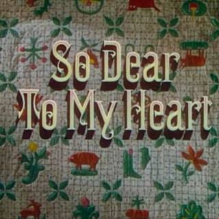 So Dear To My Heart wallpaper