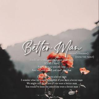 Better Man wallpaper