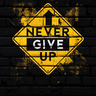 Never Give Up mobile wallpaper