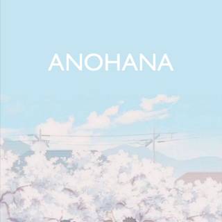 Anohana: The Flower We Saw That Day phone wallpaper