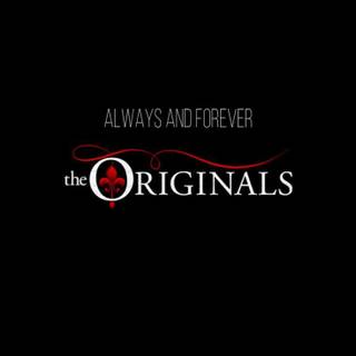 The Originals Always and Forever wallpaper