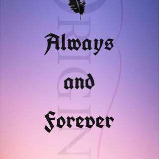 The Originals Always and Forever wallpaper