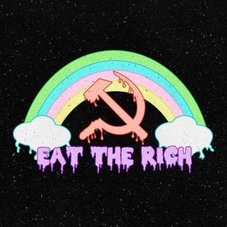 Eat the rich wallpaper