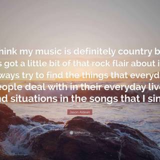 Jason Aldean quotes wallpaper