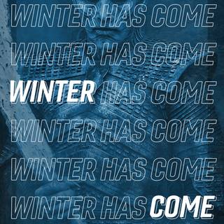 Winter Has Come wallpaper