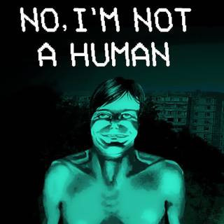 No, I'm not a Human wallpaper