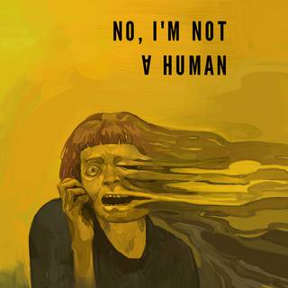 No, I'm not a Human wallpaper