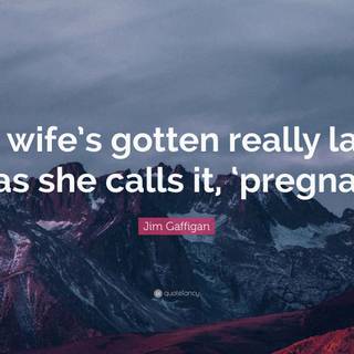 My wife is pregnant quotes wallpaper