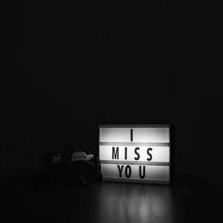 I miss him wallpaper
